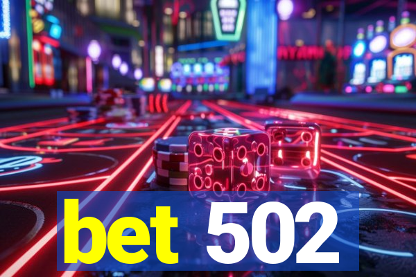 bet 502